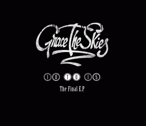 Grace The Skies : 10 to 15 Grace The Skies : 10 to 15